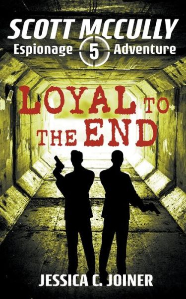Cover for Jessica C Joiner · Loyal to the End (Paperback Book) (2020)
