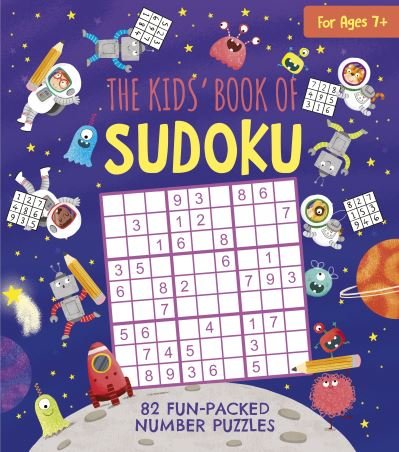 Cover for Ivy Finnegan · The Kids' Book of Sudoku: 82 Fun-Packed Number Puzzles - Arcturus Fun-Packed Puzzles (Paperback Bog) (2022)
