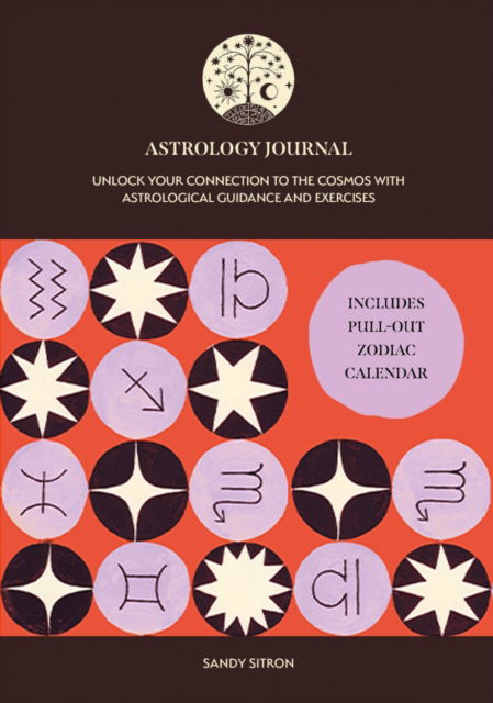 Sandy Sitron · Astrology Journal: Unlock Your Connection to the Cosmos with Astrological Guidance and Exercises (Inbunden Bok) (2024)