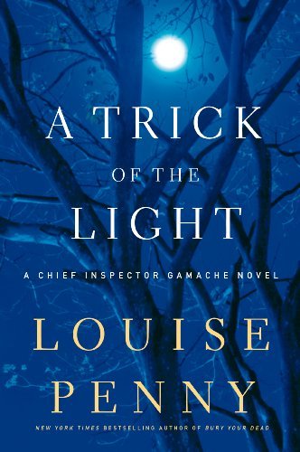 Cover for Louise Penny · A Trick of the Light (Thorndike Press Large Print Mystery Series) (Gebundenes Buch) [Lrg edition] (2011)