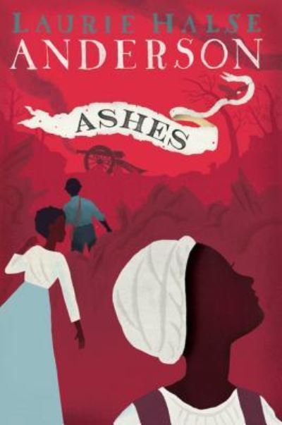 Cover for Laurie Halse Anderson · Ashes (Bog) (2017)