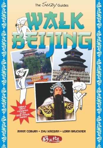 Cover for Lorin Bruckner · Walk Beijing: Walking Guide to Beijing (Suzy Guides) (Paperback Book) (2008)