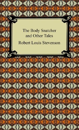 Cover for Robert Louis Stevenson · The Body Snatcher and Other Tales (Paperback Bog) (2009)