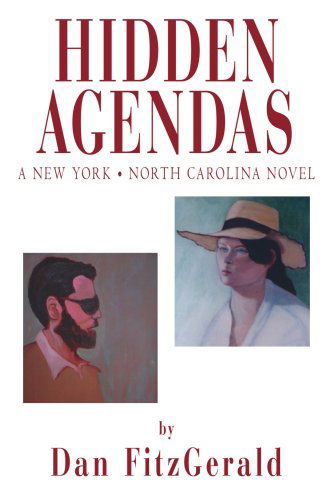 Cover for Dan Fitzgerald · Hidden Agendas: a New York ¿ North Carolina Novel (Pocketbok) (2006)