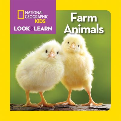 Cover for National Geographic Kids · National Geographic Kids Look and Learn: Farm Animals - Look &amp; Learn (Board book) (2016)