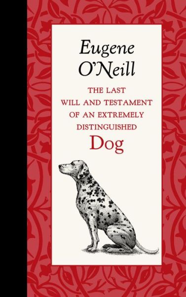 Cover for Eugene O'neill · Last Will and Testament of an Extremely (American Roots) (Gebundenes Buch) (2014)