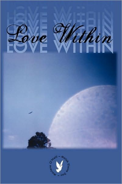 Cover for Maiah Elaine Day · Love Within (Hardcover Book) (2008)