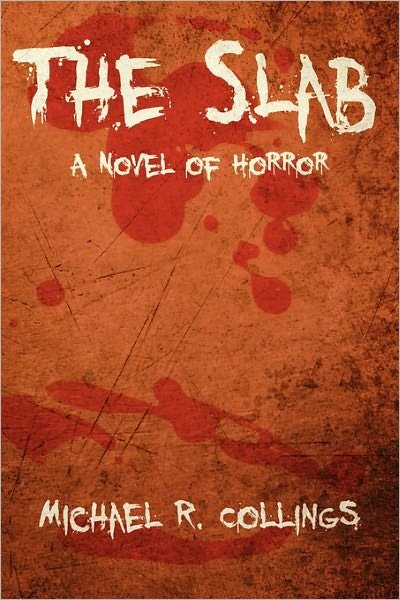 Cover for Michael R. Collings · The Slab (Paperback Bog) (2010)