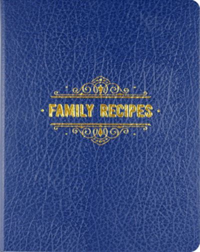 Cover for Peter Pauper Press Inc. · Family Recipes (Hardcover Book) (2022)