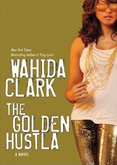 Cover for Wahida Clark · The Golden Hustla (MP3-CD) (2010)