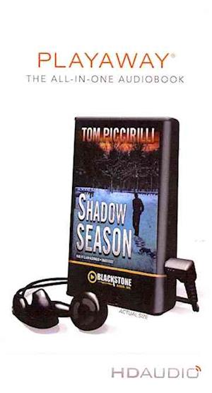 Shadow Season - Tom Piccirilli - Other - Blackstone Audiobooks - 9781441777072 - July 1, 2012