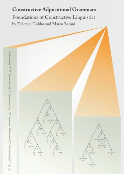 Cover for Federico Gobbo · Constructive Adpositional Grammars: Foundations of Constructive Linguistics (Hardcover Book) (2011)