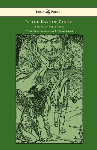 Cover for Abbie Farwell · In the Days of Giants - a Book of Norse Tales - with Illustrations by E. Boyd Smith (Paperback Book) (2012)