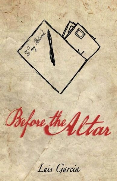 Cover for Luis Garcia · Before the Altar (Paperback Book) (2013)