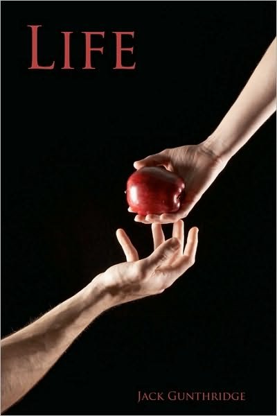 Cover for Jack Gunthridge · Life (Pocketbok) (2010)