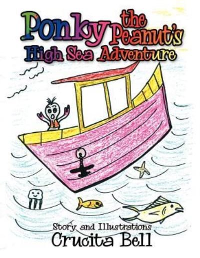 Cover for Crucita Bell · Ponky the Peanut's High Sea Adventure (Pocketbok) (2010)