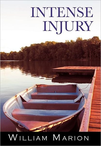 Cover for William Marion · Intense Injury (Hardcover Book) (2011)