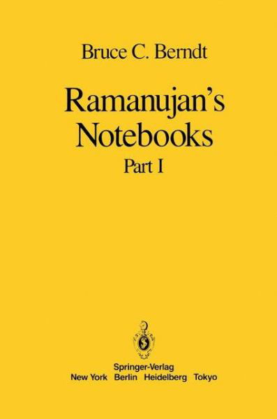 Cover for Bruce C. Berndt · Ramanujan's Notebooks: Part I (Taschenbuch) [Softcover reprint of the original 1st ed. 1985 edition] (2012)