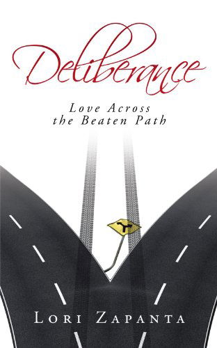 Cover for Lori Zapanta · Deliberance: Love Across the Beaten Path (Paperback Book) (2012)