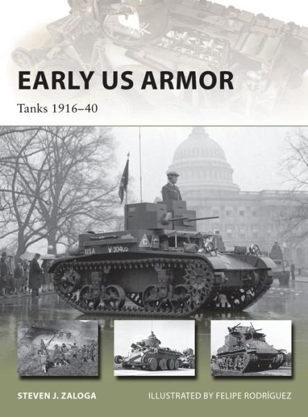 Cover for Zaloga, Steven J. (Author) · Early US Armor: Tanks 1916–40 - New Vanguard (Paperback Bog) (2017)