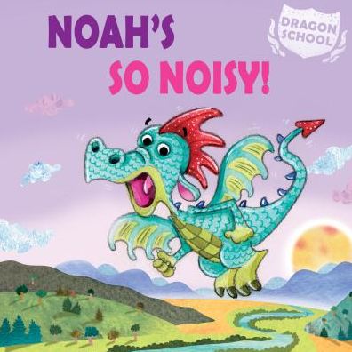 Cover for Judith Heneghan · Noah's So Noisy! (Paperback Book) (2015)