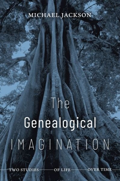 Cover for Michael Jackson · The Genealogical Imagination: Two Studies of Life over Time (Paperback Book) (2021)
