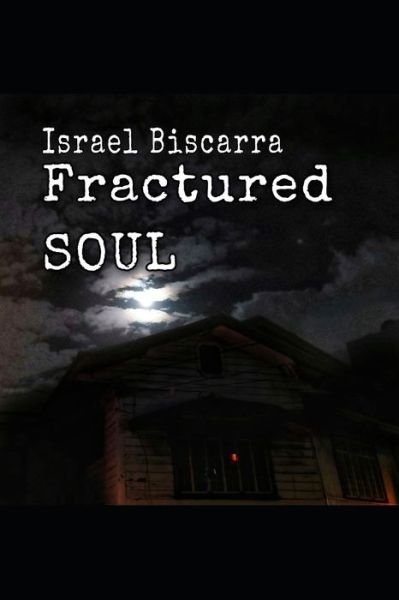 Cover for Israel Biscarra · Fractured Soul - Wayne T. Evans (Paperback Book) (2012)