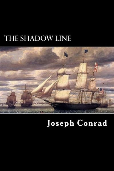 Cover for Joseph Conrad · The Shadow Line: a Confession (Taschenbuch) (2012)