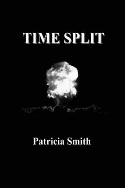 Cover for Patricia Smith · Time Split (Paperback Bog) (2013)