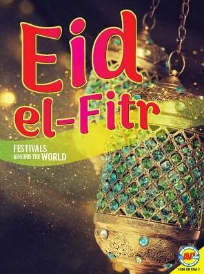 Eid Al-Fitr - Grace Jones - Bücher - AV2 BY WEIGL - 9781489678072 - 15. August 2018