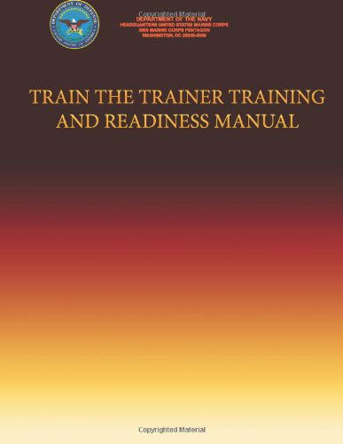 Cover for Department of the Navy · Train the Trainer Training Training and Readiness Manual (Paperback Book) (2013)