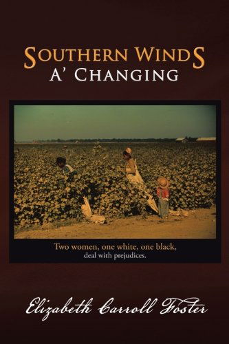 Cover for Elizabeth Carroll Foster · Southern Winds A' Changing (Pocketbok) (2013)