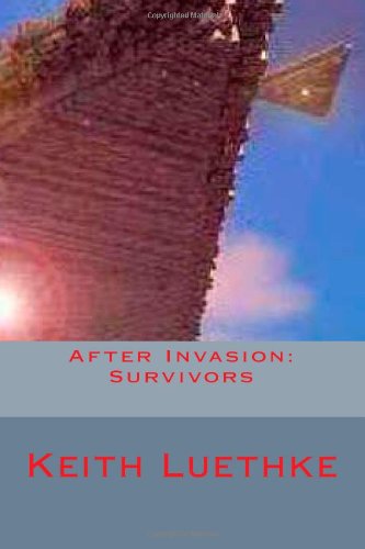 Cover for Keith Adam Luethke · After Invasion: Survivors (Paperback Book) (2014)