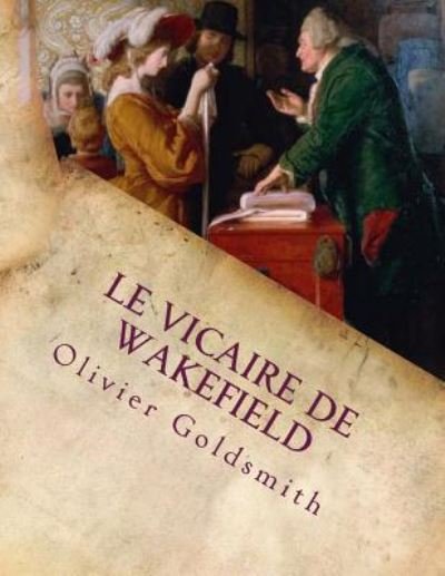 Cover for M Olivier Goldsmith · Le Vicaire De Wakefield (Pocketbok) (2014)