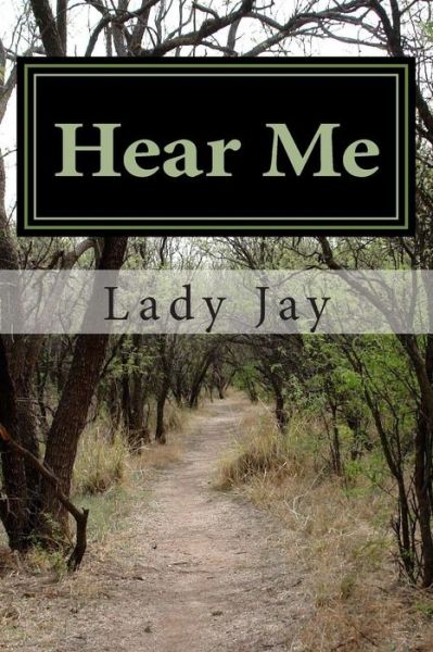 Cover for Lady Jay · Hear Me (Paperback Book) (2014)