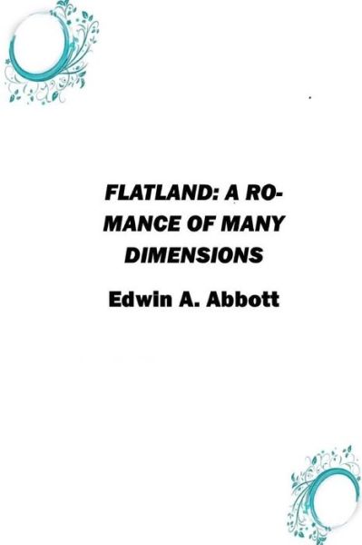 Cover for Edwin a Abbott · Flatland: a Romance of Many Dimensions (Paperback Book) (2014)