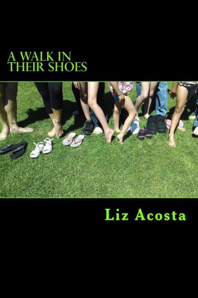 Cover for Liz Acosta · A Walk in Their Shoes (Paperback Book) (2014)