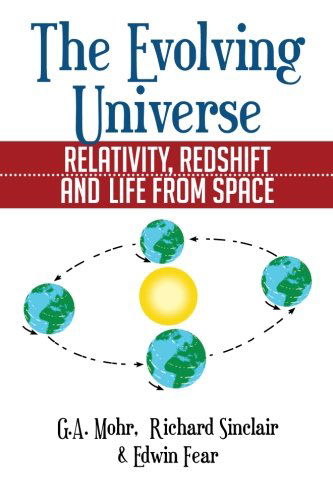 The Evolving Universe: the Evolving Universe, Relativity, Redshift and Life from Space - G. A. Mohr - Livros - XLIBRIS - 9781499002072 - 14 de maio de 2014