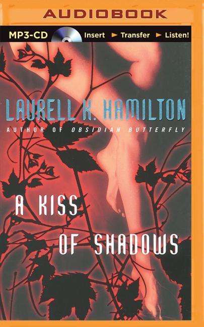 Cover for Laurell K Hamilton · A Kiss of Shadows (MP3-CD) (2015)