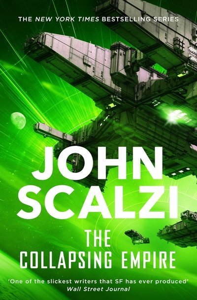 Cover for John Scalzi · The Collapsing Empire - The Interdependency (Paperback Bog) [Main Market Ed. edition] (2017)