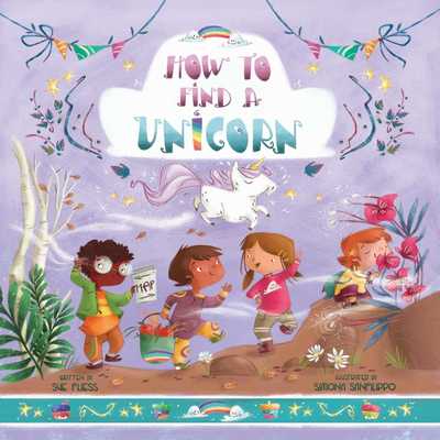 Cover for Sue Fliess · How to Find a Unicorn - Magical Creatures and Crafts (Hardcover Book) (2020)