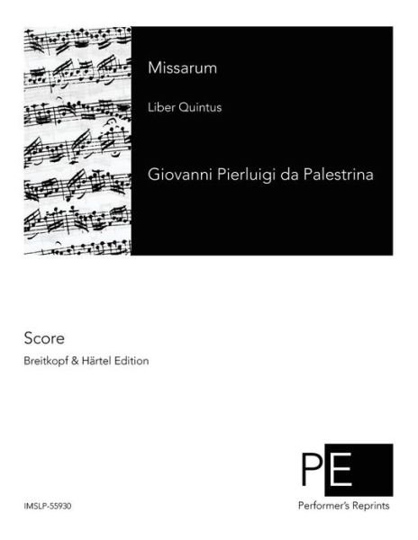 Cover for Giovanni Pierluigi Da Palestrina · Missarum: Liber Quintus (Paperback Bog) (2015)