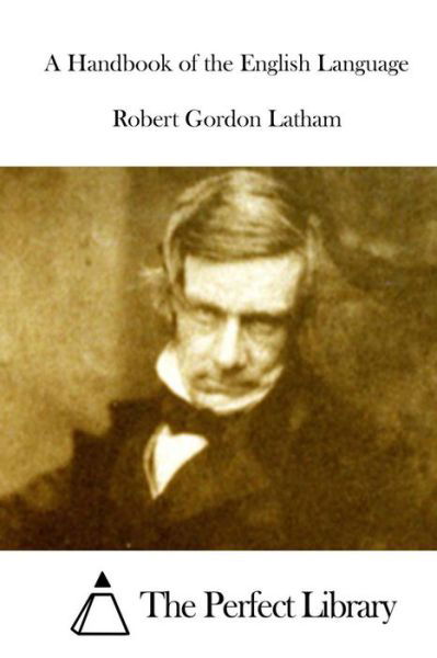 Cover for Robert Gordon Latham · A Handbook of the English Language (Taschenbuch) (2015)