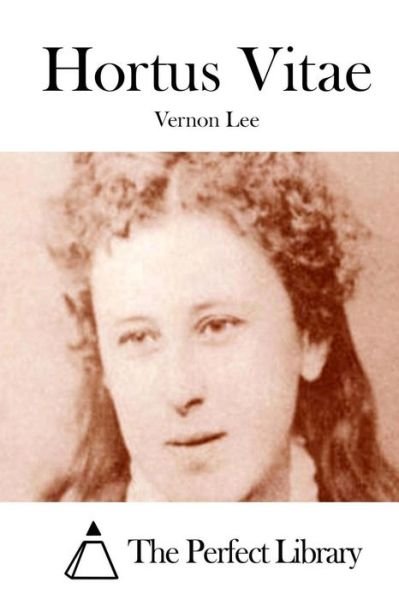 Cover for Vernon Lee · Hortus Vitae (Paperback Bog) (2015)
