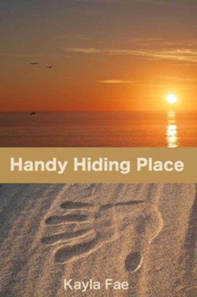 Cover for Kayla Fae · Handy Hiding Place (Paperback Book) (2015)