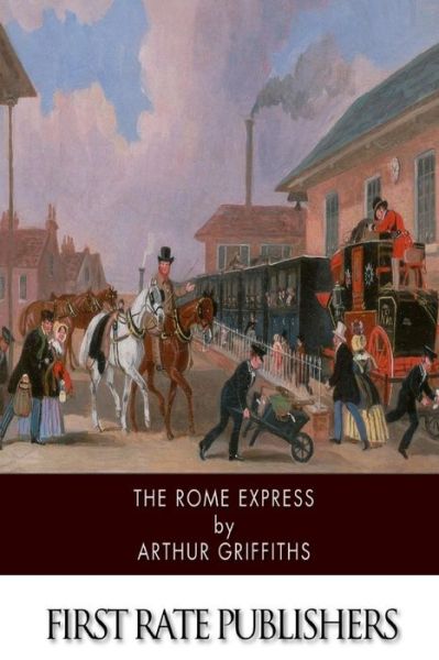 Cover for Arthur Griffiths · The Rome Express (Paperback Book) (2015)