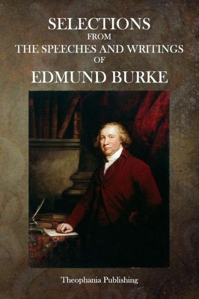 Cover for Edmund Burke · Selections from the Speeches and Writings of Edmund Burke (Pocketbok) (2015)