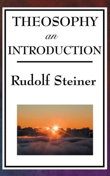 Cover for Rudolf Steiner · Theosophy, an Introduction (Gebundenes Buch) (2018)