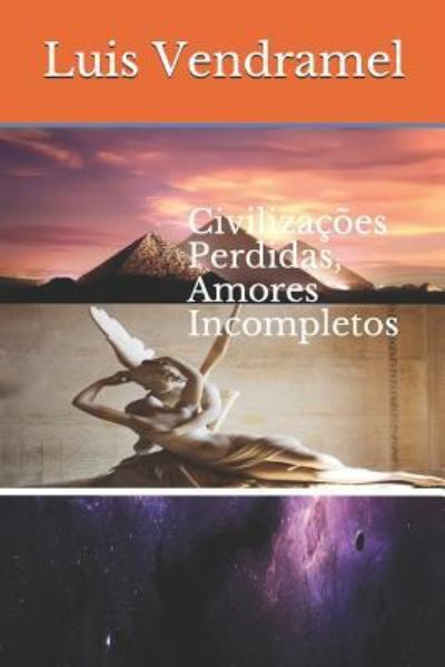 Cover for Luis Vendramel · Civiliza es Perdidas, Amores Incompletos (Paperback Book) (2016)