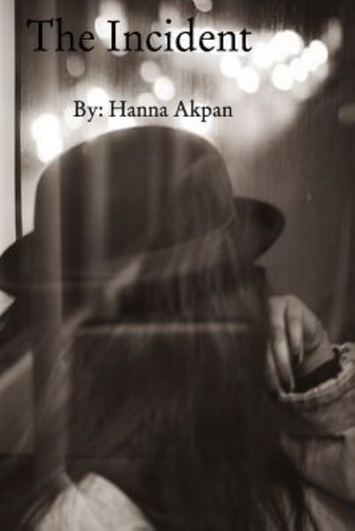 Cover for Hanna Akpan · The incident (Paperback Book) (2016)